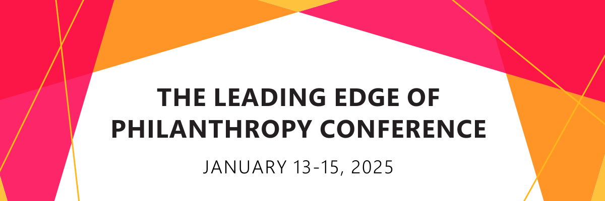 The Leading Edge of Philanthropy Conference